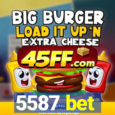 5587 bet